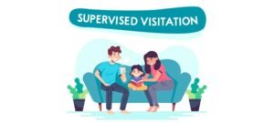Reasons to Request Supervised Visitation for Your Child’s Safety