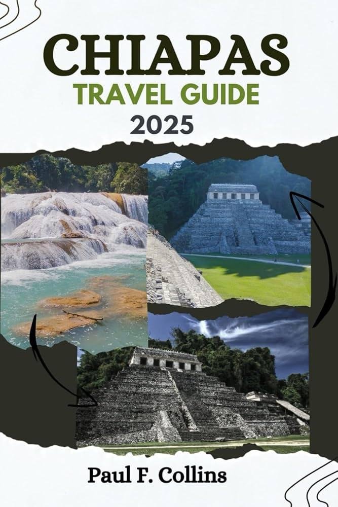 The best time to visit Chiapas, Mexico: A traveler’s guide