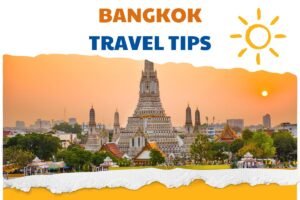 Things to know before visiting bangkok – essential tips