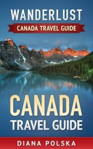 Apply to Visit Canada – Your Guide to a Dream Trip